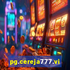 pg.cereja777.vip