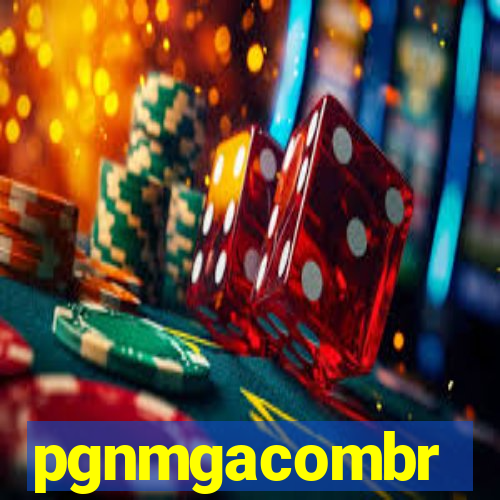 pgnmgacombr