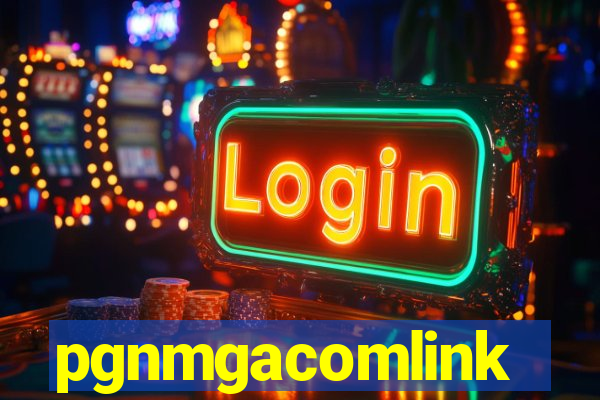 pgnmgacomlink