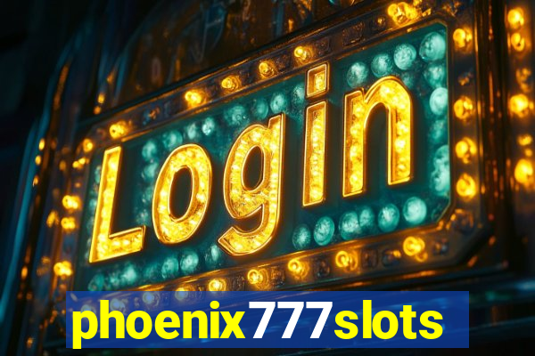 phoenix777slots