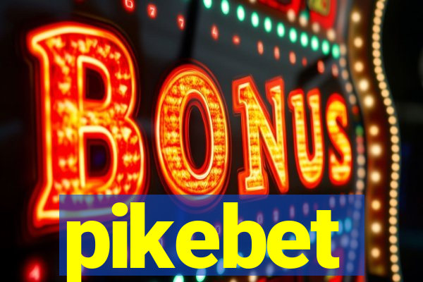 pikebet