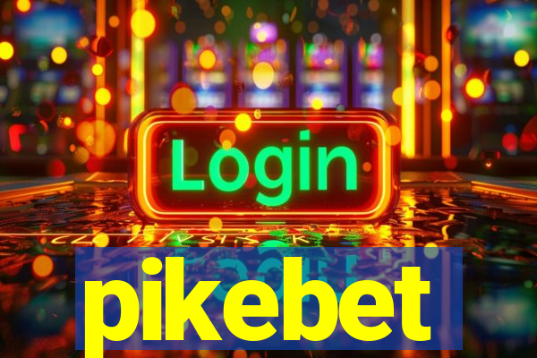 pikebet