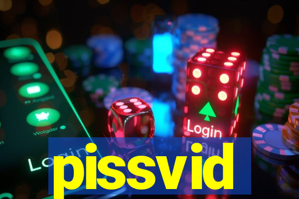 pissvid