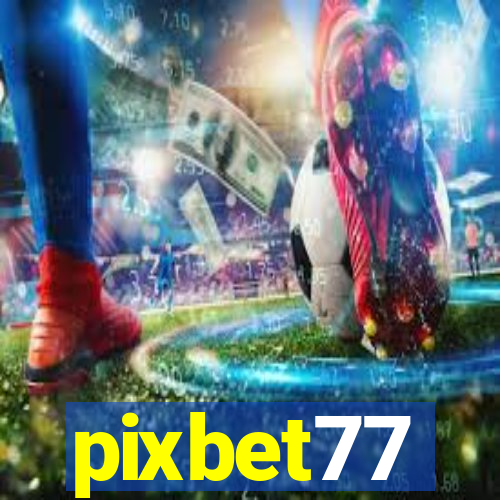 pixbet77