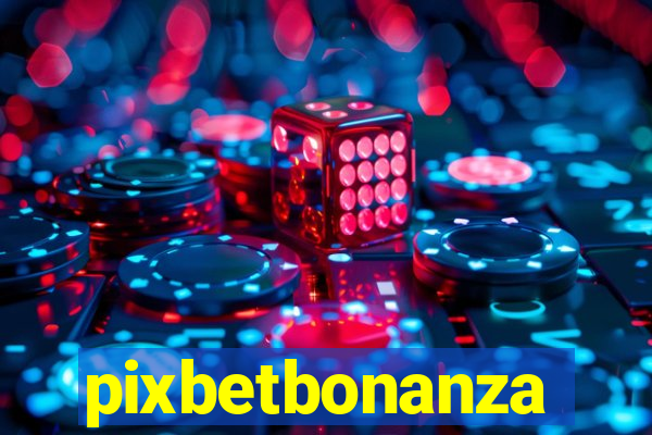 pixbetbonanza