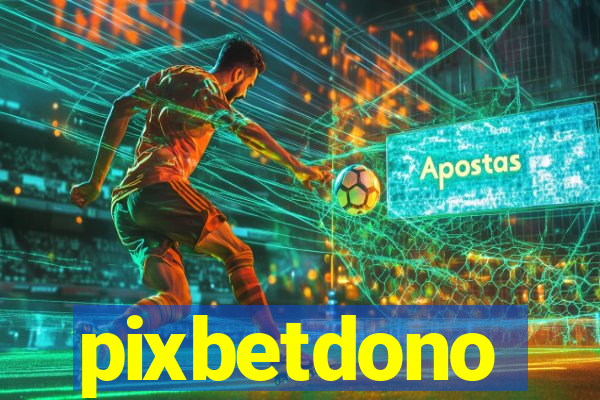 pixbetdono