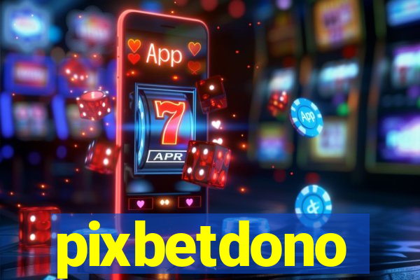 pixbetdono