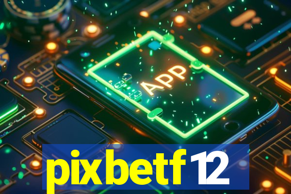 pixbetf12