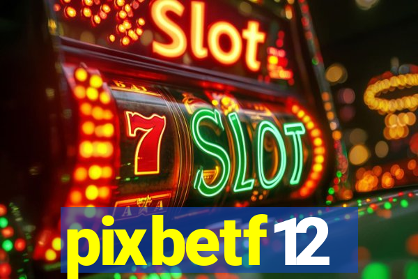 pixbetf12