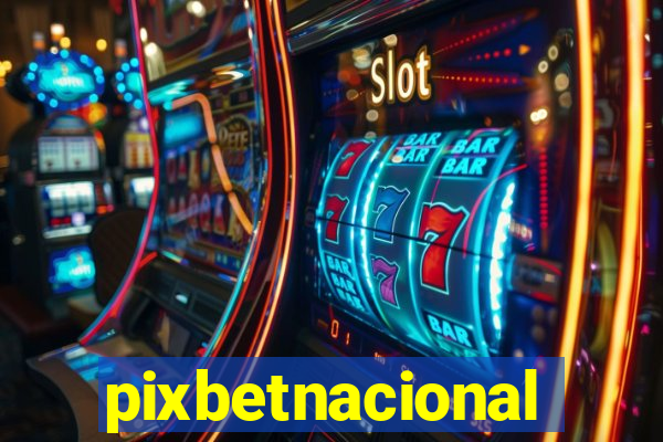 pixbetnacional