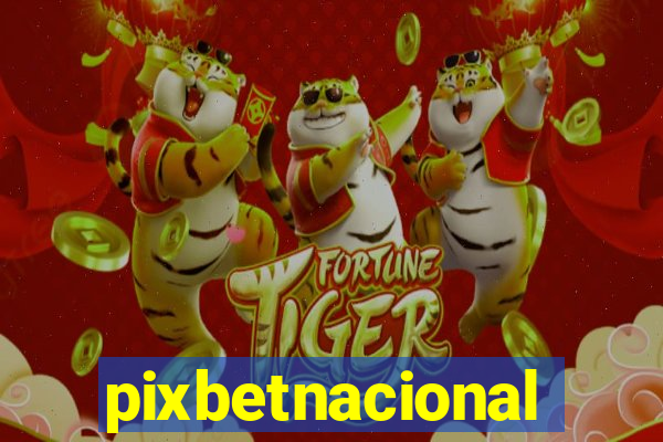 pixbetnacional