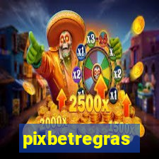 pixbetregras