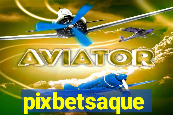 pixbetsaque