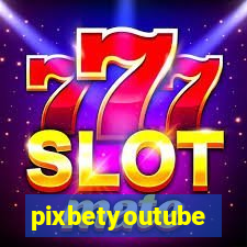 pixbetyoutube