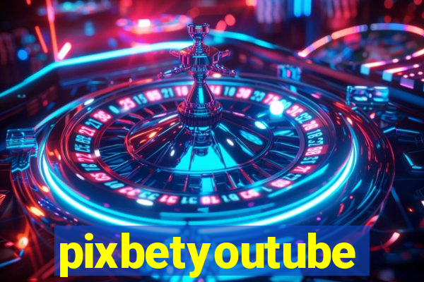 pixbetyoutube