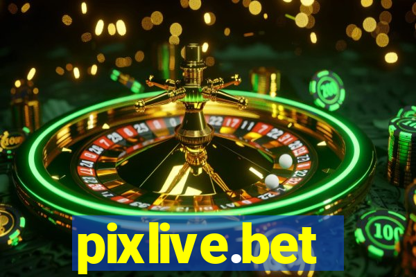 pixlive.bet