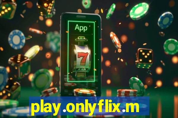 play.onlyflix.me