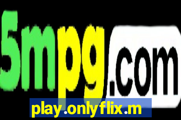 play.onlyflix.me