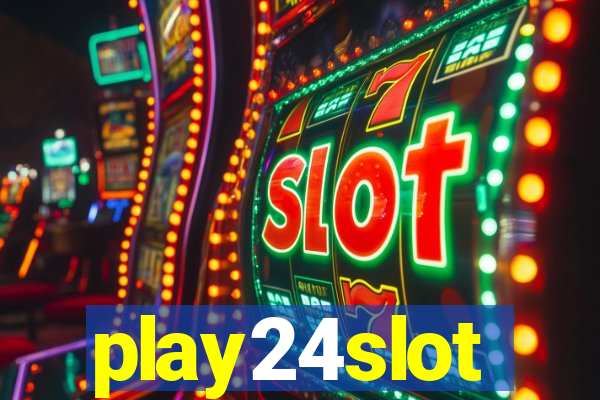 play24slot