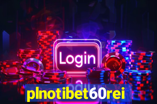 plnotibet60rei