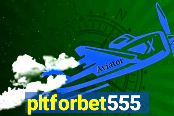 pltforbet555