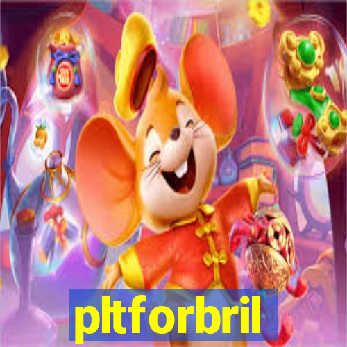 pltforbril