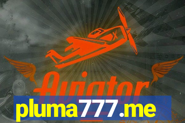 pluma777.me