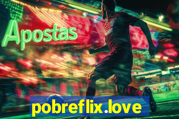 pobreflix.love