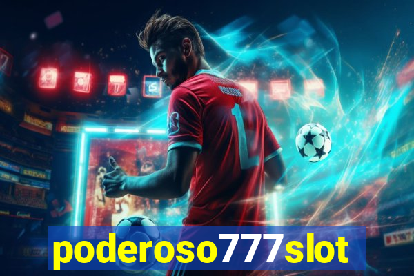 poderoso777slots