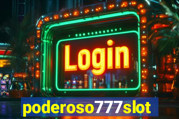 poderoso777slots