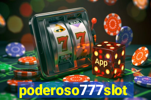 poderoso777slots