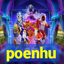 poenhu