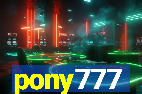 pony777