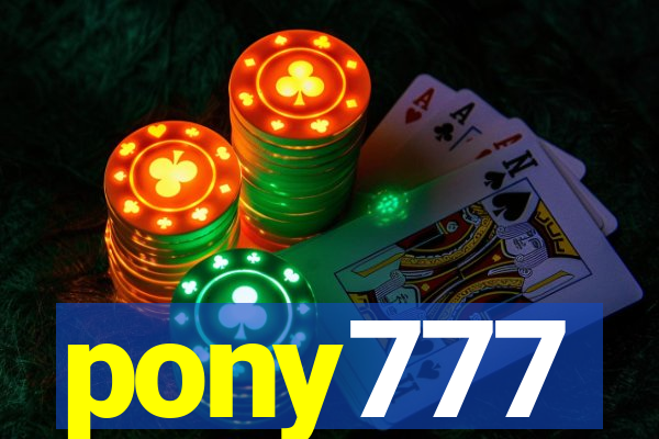 pony777