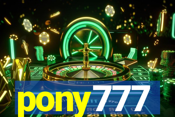 pony777