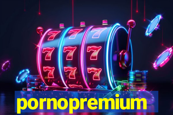 pornopremium