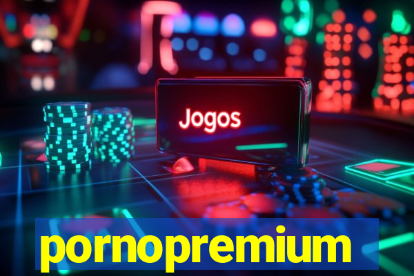 pornopremium