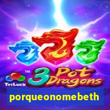 porqueonomebeth