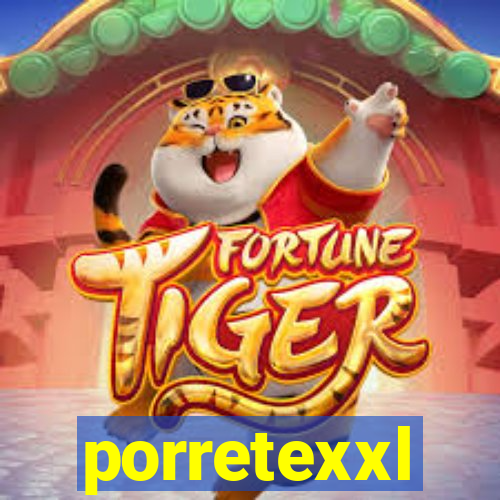 porretexxl