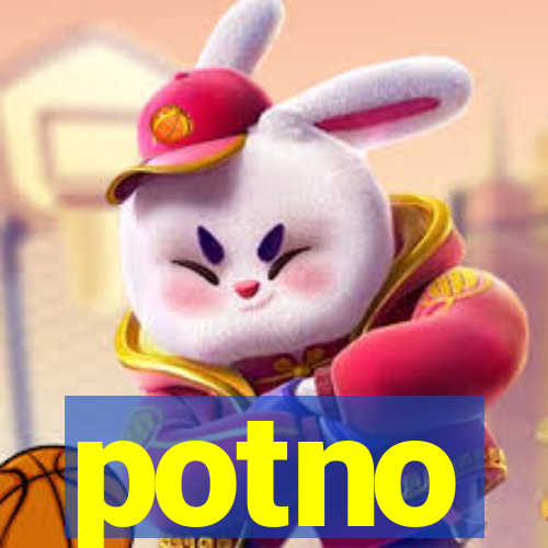 potno