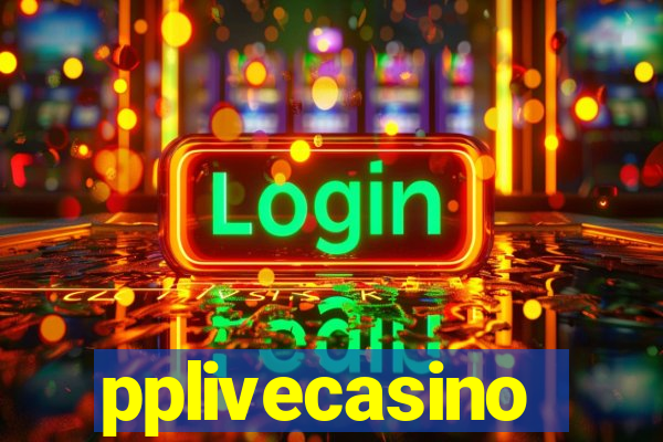 pplivecasino