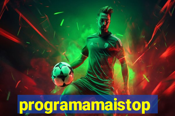 programamaistop