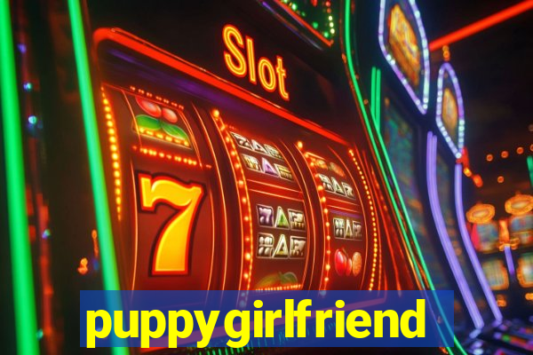 puppygirlfriend