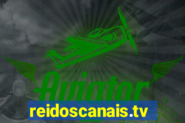 reidoscanais.tv