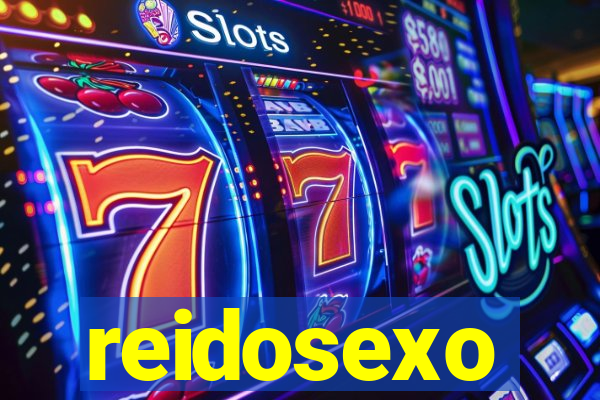 reidosexo