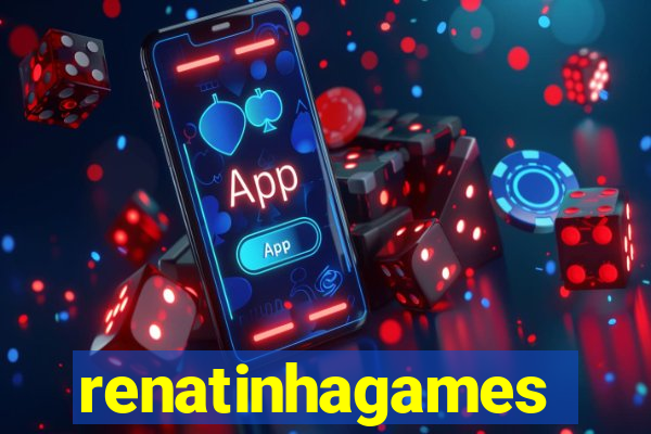 renatinhagames