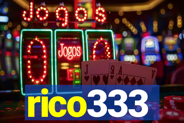 rico333