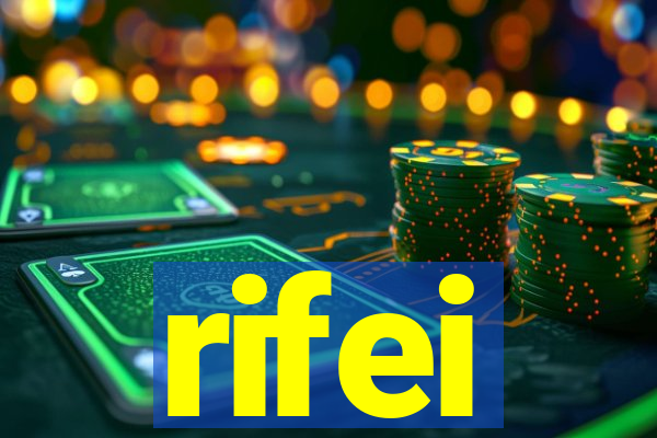 rifei