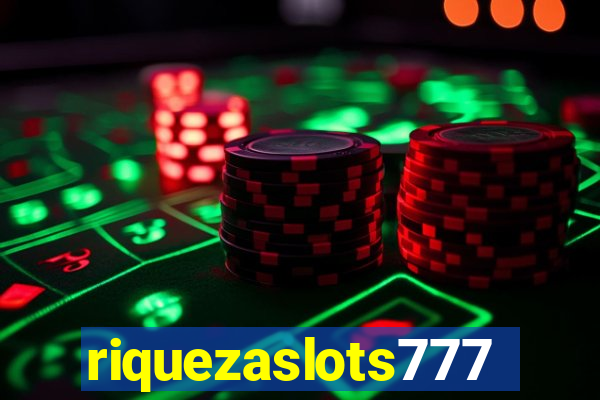 riquezaslots777