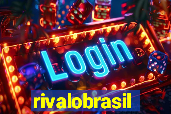 rivalobrasil